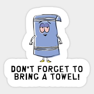 South Park: Don't Forget to Bring a Towel! Sticker